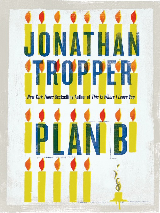 Title details for Plan B by Jonathan Tropper - Wait list
